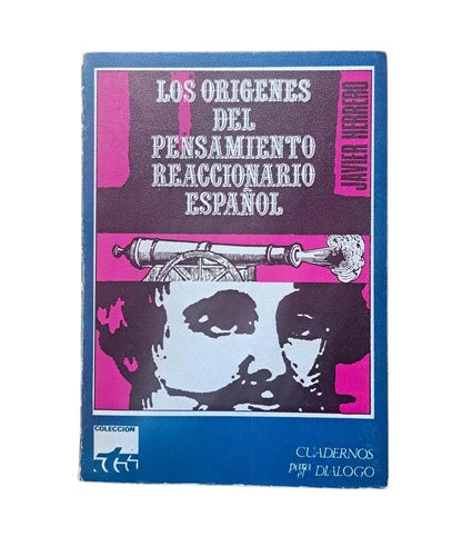 Herrero, Javier.- LOS ORÍGENES DEL PENSAMIENTO REACCIONARIO ESPAÑOL