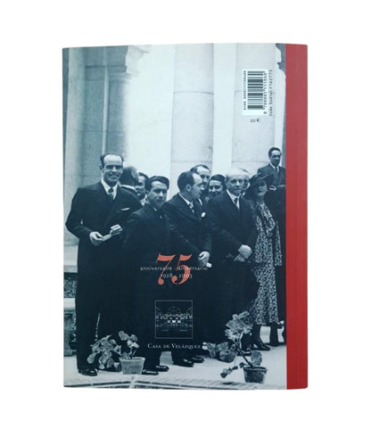 MEMORIA GRÁFICA 1928-2003. 75 ANIVERSARIO DE LA CASA DE VELÁZQUEZ