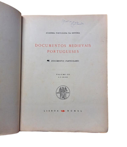 DOCUMENTOS MEDIEVAIS PORTUGUESES. DOCUMENTOS PARTICULARES. VOL. III (1101-1115) Dedicado