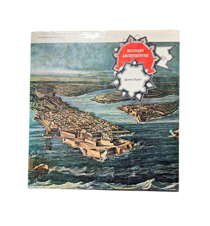 Hughes, Quentin.- MILITARY ARCHITECTURE