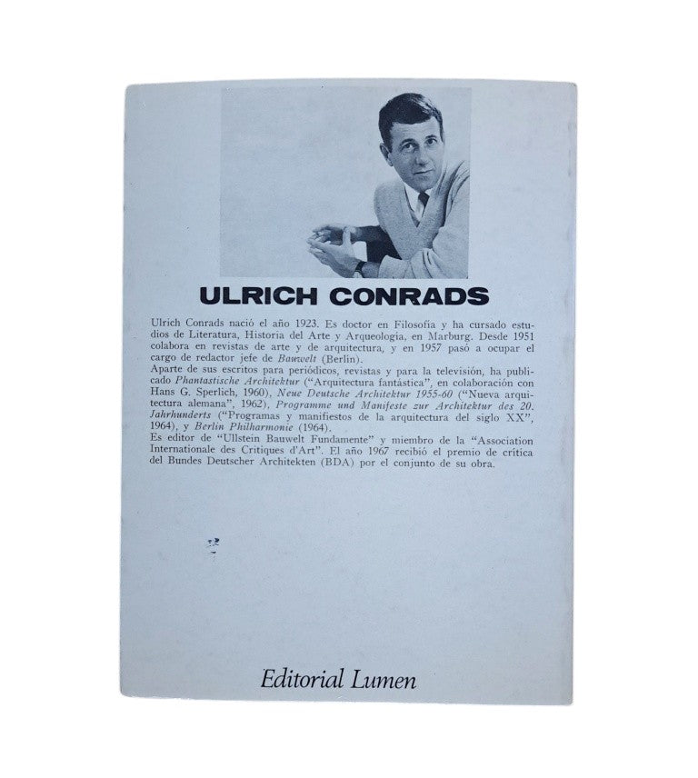 Conrads, Ulrich.- PROGRAMAS Y MANIFIESTOS DE LA ARQUITECTURA DEL SIGLO XX