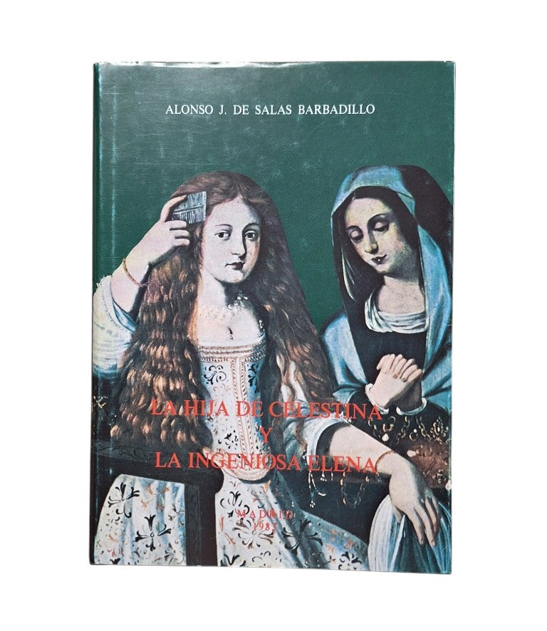 Salas Barbadillo, Alonso J. de.- LA HIJA DE CELESTINA Y LA INGENIOSA ELENA