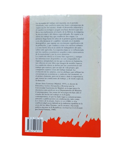 Soto Carmona, Álvaro.- EL TRABAJO INDUSTRIAL EN LA ESPAÑA CONTEMPORÁNEA (1874-1936)