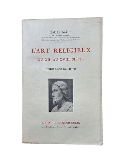 Mâle, Émile.- L' ART RELIGIEUX DU XII AU XVIII SIÈCLE