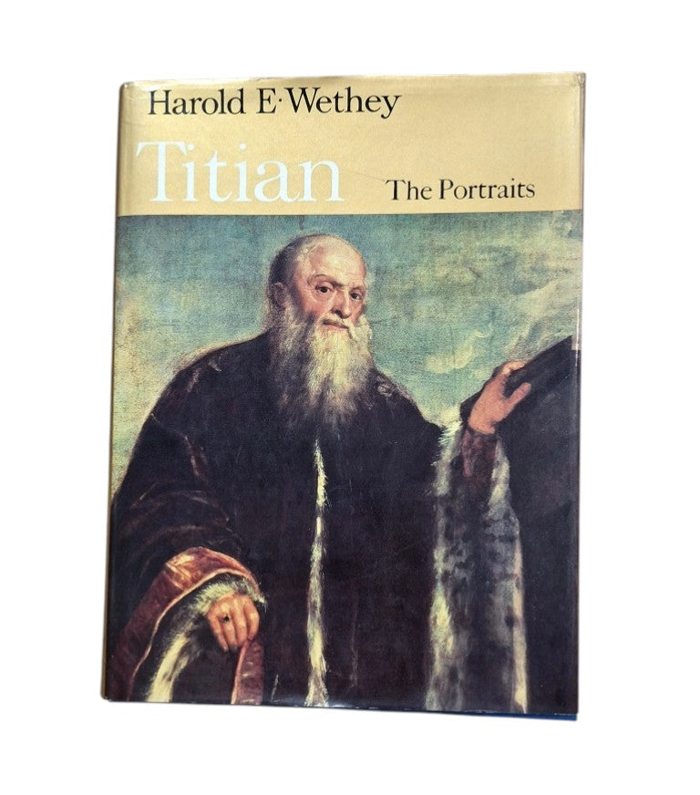 Wethey, Harold E.- THE PAINTINGS OF TITIAN. II.-THE PORTRAITS
