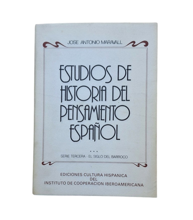 Maravall, José Antonio.- ESTUDIOS DE LA HISTORIA DEL PENSAMIENTO ESPAÑOL (SIGLO XVIII)