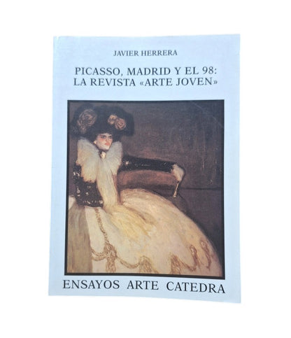 Herrera, Javier.- PICASSO, MADRID Y EL 98: LA REVISTA "ARTE JOVEN"