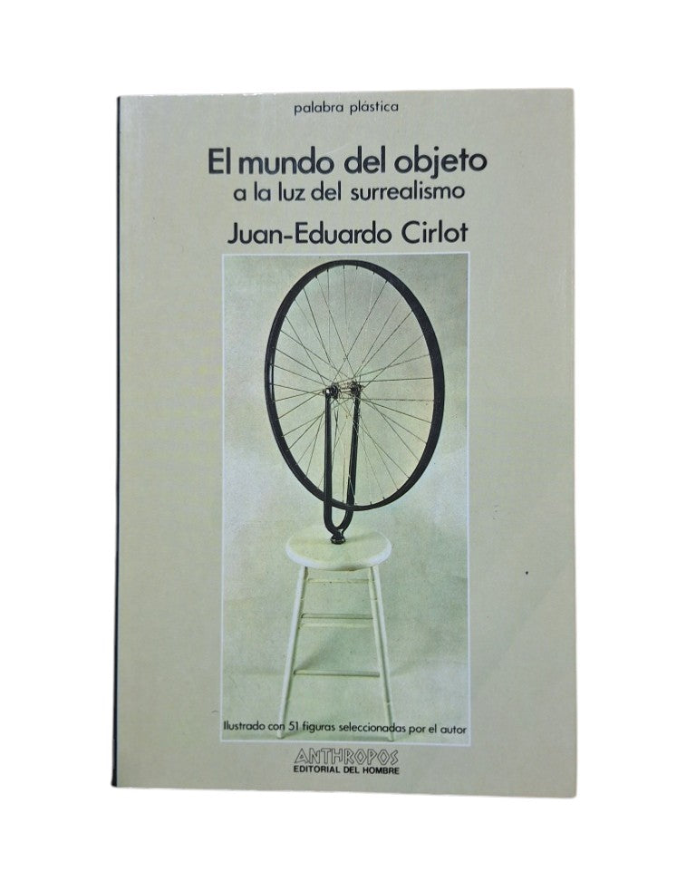 Cirlot. Juan-Eduardo.- EL MUNDO DEL OBJETO A LA LUZ DEL SURREALISMO
