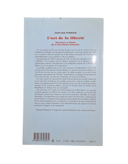 Pommier, Édouard.- L' ART DE LA LIBERTÉ. DOCTRINES ET DÉBATS DE LA RÉVOLUTION FRANÇAISE