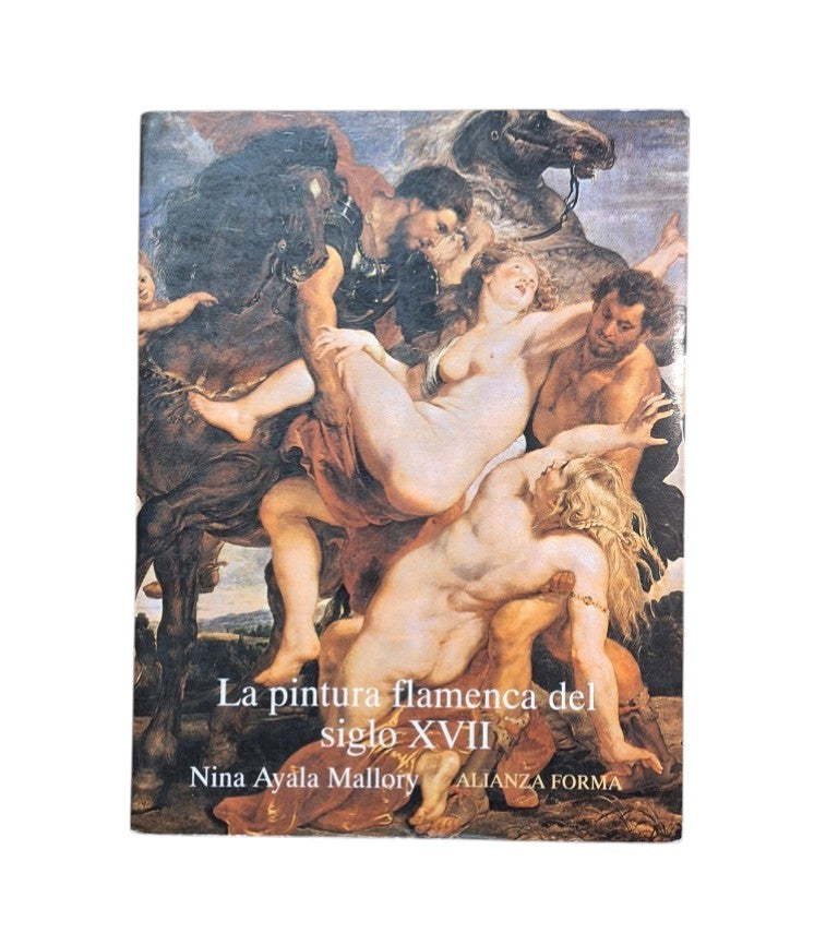 Ayala Mallory, Nina.- LA PINTURA FLAMENCA DEL SIGLO XVII