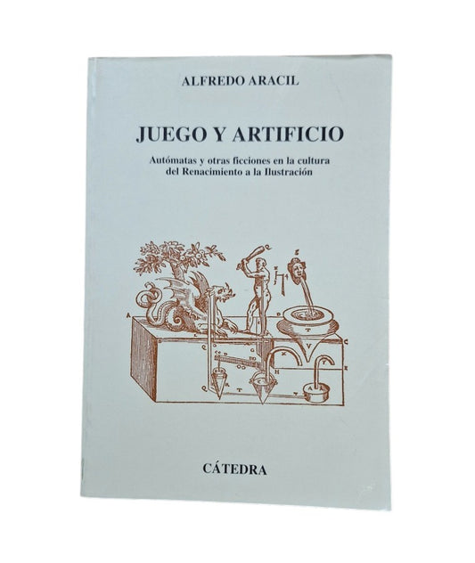 Aracil, Alfredo.- JUEGO Y ARTIFICIO