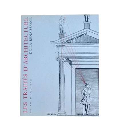 VV.AA.- LES TRAITÉS D'ARCHITECTURE DE LA RENAISSANCE (1981)