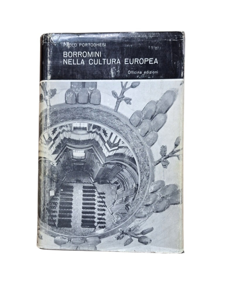 Portoghesi, Paolo.- BORROMINI NELLA CULTURA EUROPEA