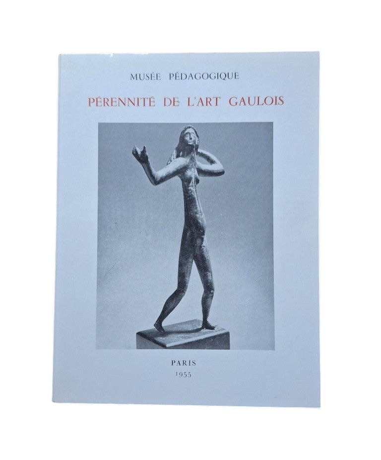 VV.AA.- PÉRENNITÉ DE L'ART GAULOIS. CATALOGUE DE L'EXPOSITION (1955)