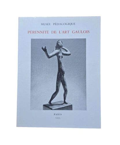VV.AA.- PÉRENNITÉ DE L'ART GAULOIS. CATALOGUE DE L'EXPOSITION (1955)