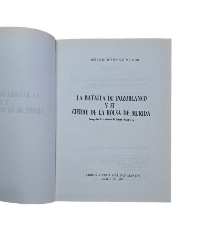 Martínez Bande, Manuel.- LA BATALLA DE POZOBLANCO Y EL CIERRE DE LA BOLSA DE MÉRIDA. MONOGRAFÍA DE LA GUERRA DE ESPAÑA. Nº 15