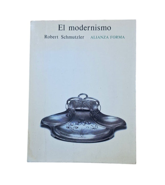 Schmutzler, Robert.- EL MODERNISMO