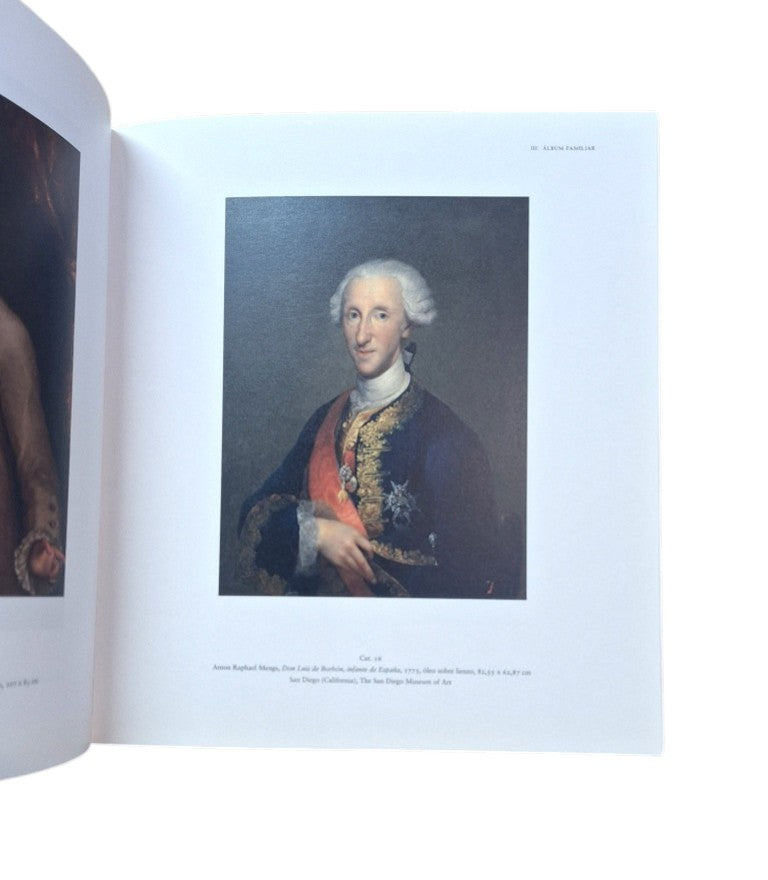 Calvo Serraller, Francisco (Comisario).- GOYA Y EL INFANTE DON LUIS: EL EXILIO Y EL REINO. ARTE Y CIENCIA EN LA ÉPOCA DE LA ILUSTRACIÓN