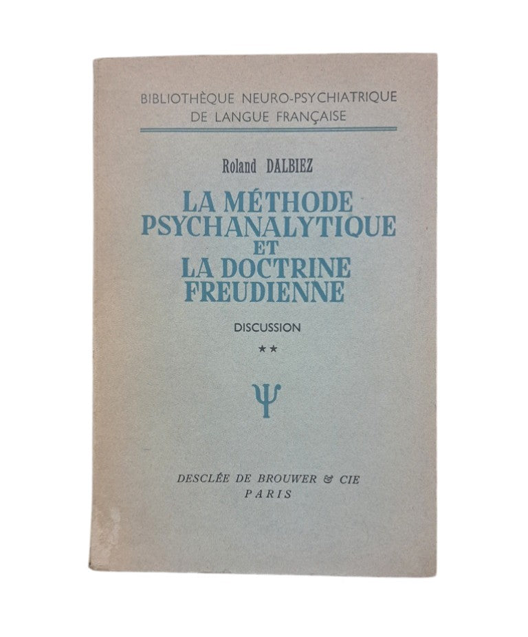 Dalbiez, Roland.- LA MÉTHODE PSYCHANALYTIQUE ET LA DOCTRINE FREUDIENNE (I - II)