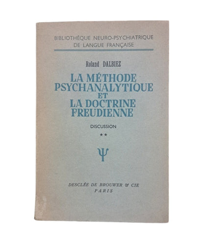 Dalbiez, Roland.- LA MÉTHODE PSYCHANALYTIQUE ET LA DOCTRINE FREUDIENNE (I - II)