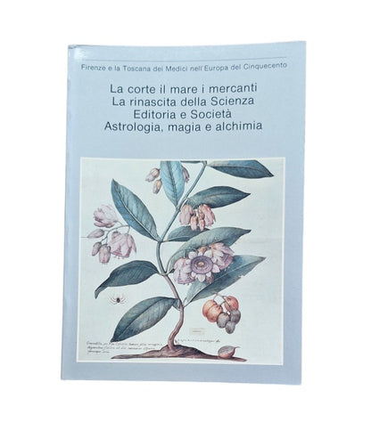 Pansini, Giuseppe.- I MEDICI E L' EUROPA 1532-1609. LA CORTE IL MARE I MERCANTI. LA RINASCITA DELLA SCIENZA. EDITORIA E SOCIETÀ. ASTROLOGIA, MAGIA E ALCHIMIA