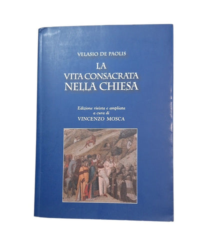 Paolis, Velasio de.- LA VITA CONSACRATA NELLA CHIESA