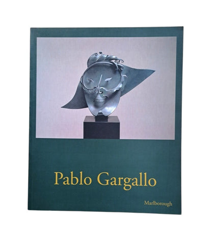 Bonet Correa, Antonio.- PABLO GARGALLO. MÁRMOLES, TERRACOTAS Y METALES 1900-1934