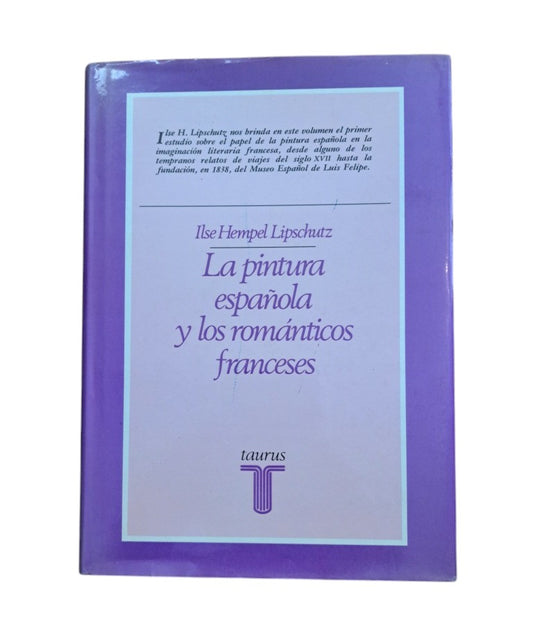 Hempel Lipschutz, Ilse.- LA PINTURA ESPAÑOLA Y LOS ROMÁNTICOS FRANCESES