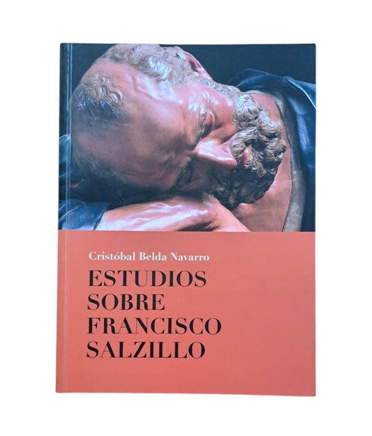 Belda Navarro, Cristóbal.- ESTUDIOS SOBRE FRANCISCO SALZILLO