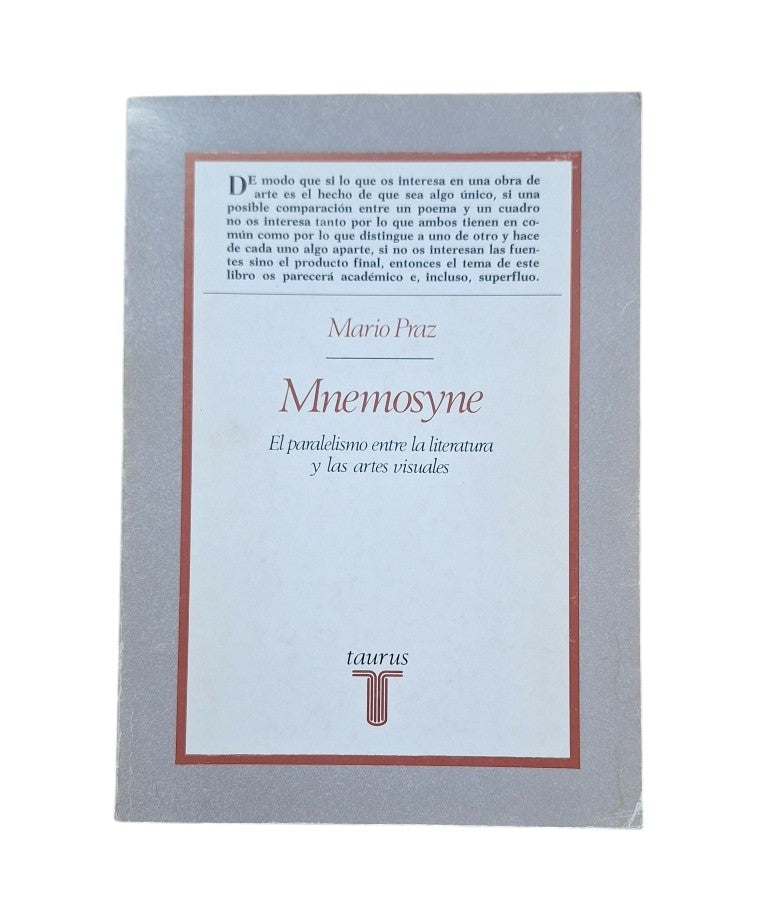 Praz, Mario.- MNEMOSYNE. EL PARALELISMO ENTRE LA LITERATURA Y LAS ARTES VISUALES
