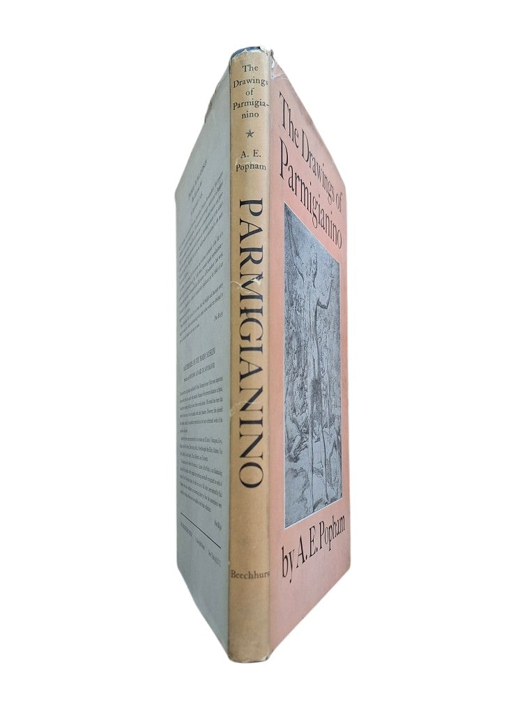 Popham, A. E.- THE DRAWINGS OF PARMIGIANINO