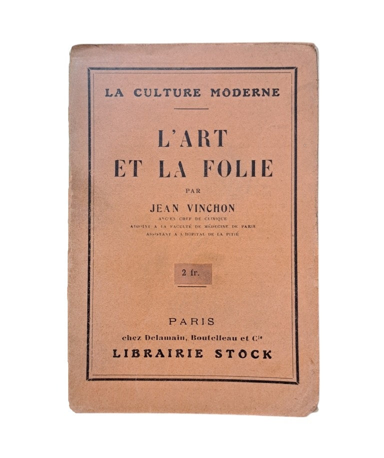 Vinchon, Jean.- L' ART ET LA FOLIE