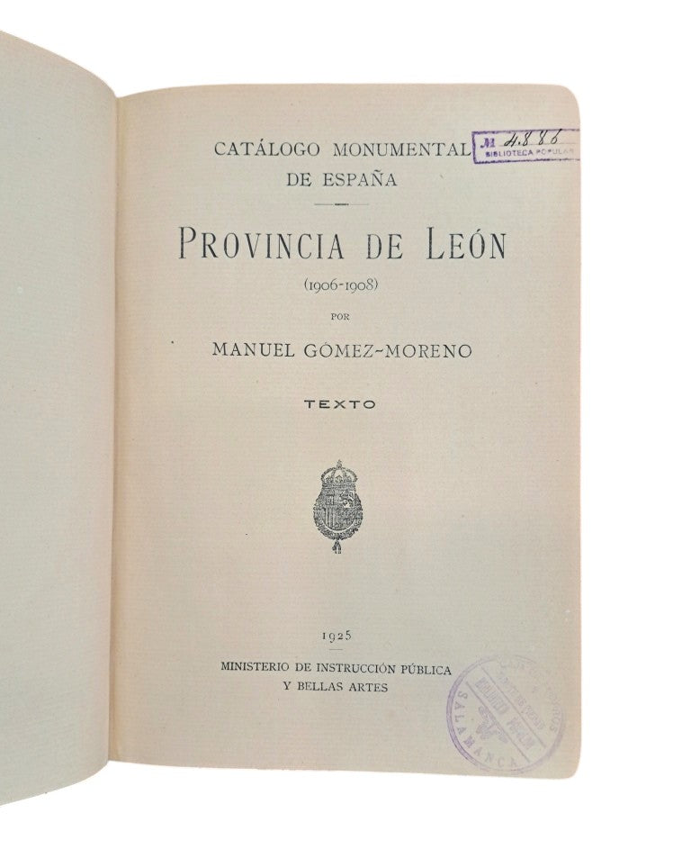 Gómez- Moreno, Manuel.- CATÁLOGO MONUMENTAL DE ESPAÑA. PROVINCIA DE LEÓN (1906-1908) I - II