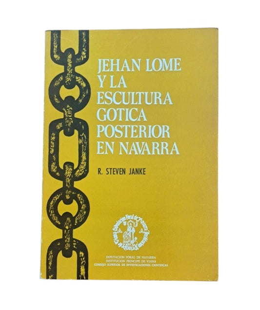 Steven Janke, R.- JEHAN LOME Y LA ESCULTURA GÓTICA POSTERIOR EN NAVARRA
