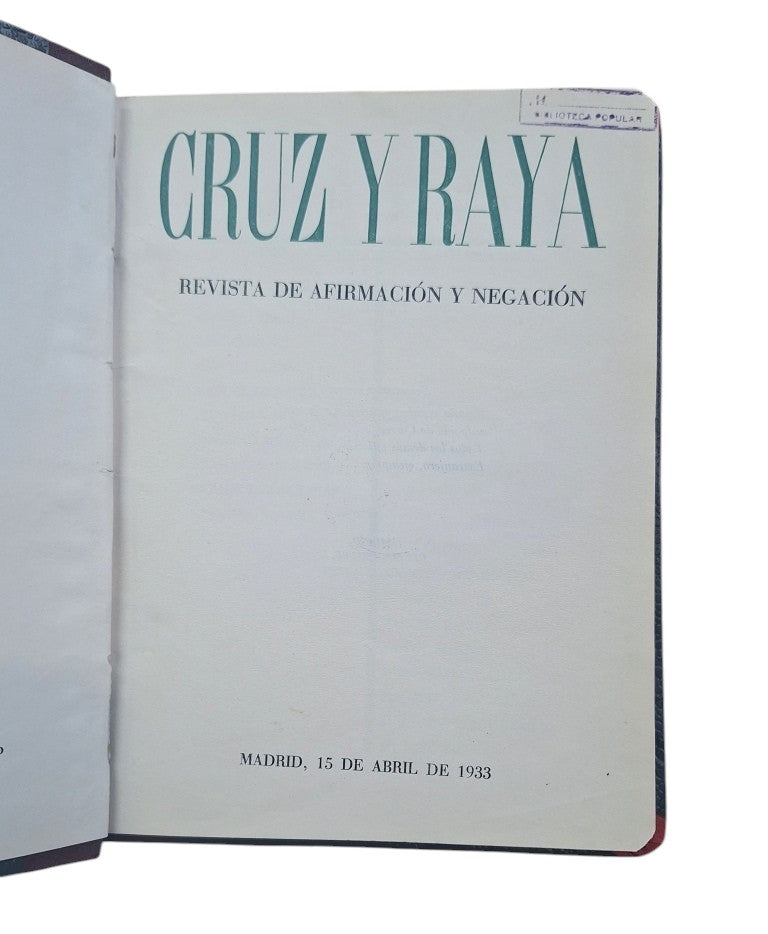 CRUZ Y RAYA. REVISTA DE AFIRMACIÓN Y NEGACIÓN. 15 DE ABRIL DE 1933.
