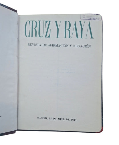 CRUZ Y RAYA. REVISTA DE AFIRMACIÓN Y NEGACIÓN. 15 DE ABRIL DE 1933.