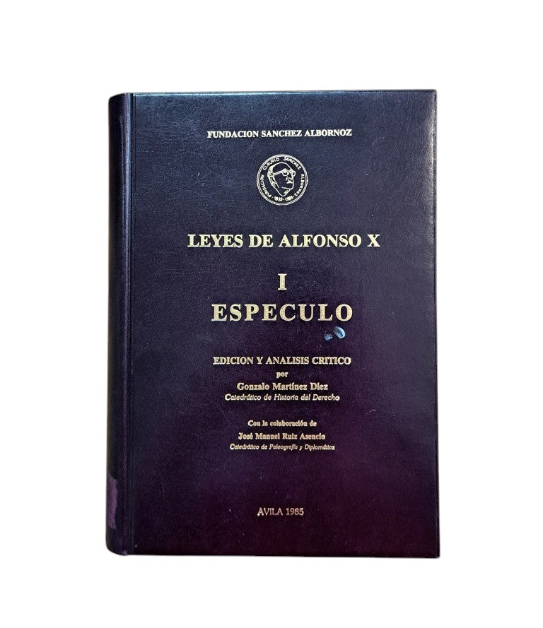 Martínez Diez, Gonzalo (ed).- LEYES DE ALFONSO X (I-II)