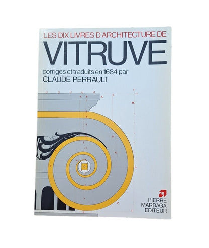 Vitruve.- LES DIX LIVRES D' ARCHITECTURE (CORRIGÉS ET TRADUITS EN 1684 PAR CLAUDE PERRAULT)