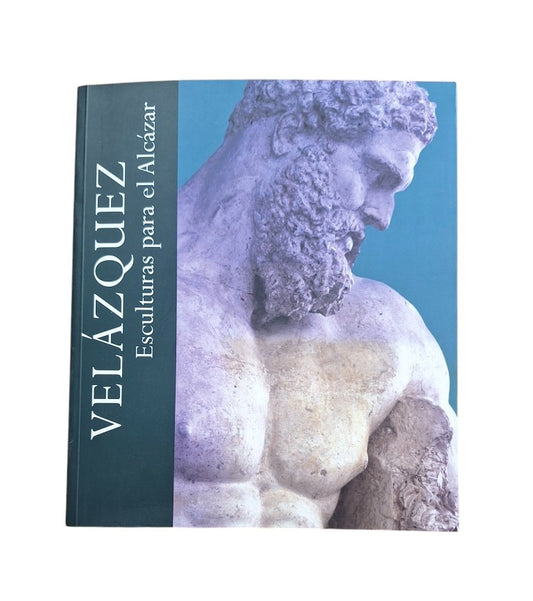 VV.AA.- VELÁZQUEZ. ESCULTURAS PARA EL ALCÁZAR