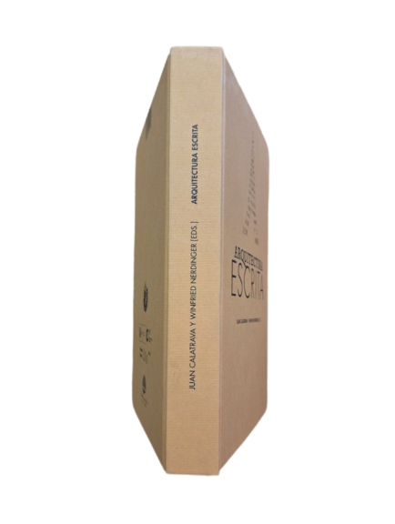 Calatrava, Juan & Nerdinger, Winfried (Eds.).- ARQUITECTURA ESCRITA