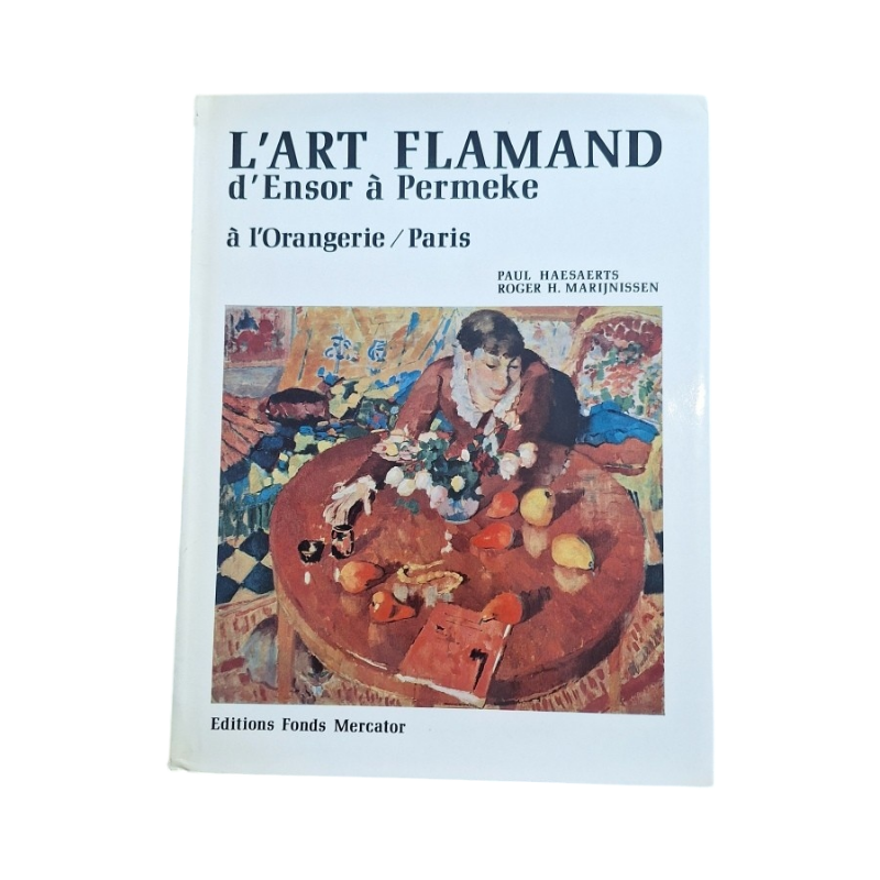 Haesaerts, Paul & Marijnissen, Roger H. L'ART FLAMAND D'ENSOR A PERMEKE