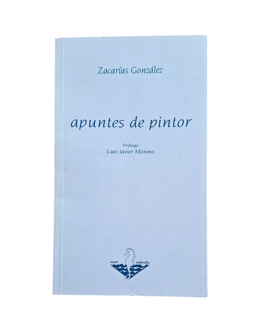 González, Zacarías.- APUNTES DE PINTOR