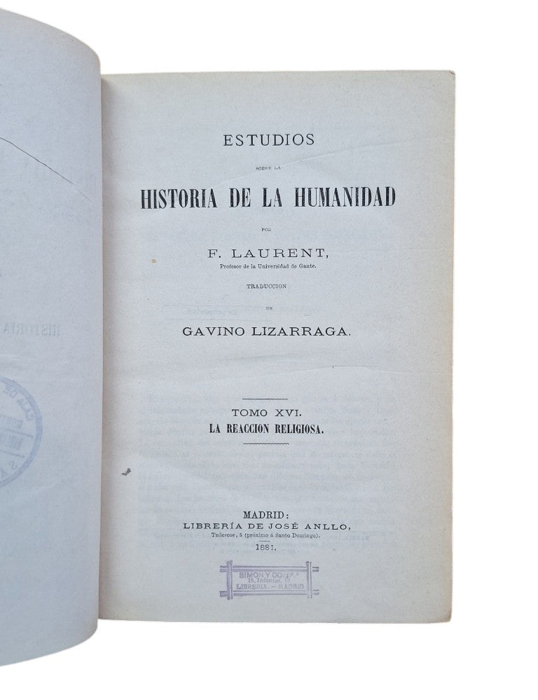 Laurent, F.- ESTUDIOS SOBRE LA HISTORIA DE LA HUMANIDAD XVI. LA REACCIÓN RELIGIOSA.