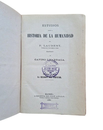 Laurent, F.- ESTUDIOS SOBRE LA HISTORIA DE LA HUMANIDAD XVII. LA RELIGIÓN DEL PORVENIR