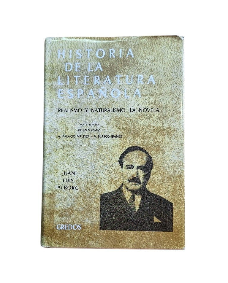 Alborg, Juan Luis.- HISTORIA DE LA LITERATURA ESPAÑOLA V (III) REALISMO Y NATURALISMO. LA NOVELA