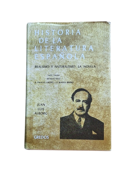 Alborg, Juan Luis.- HISTORIA DE LA LITERATURA ESPAÑOLA V (III) REALISMO Y NATURALISMO. LA NOVELA