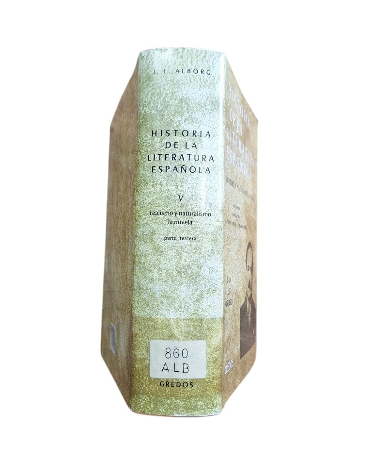 Alborg, Juan Luis.- HISTORIA DE LA LITERATURA ESPAÑOLA V (III) REALISMO Y NATURALISMO. LA NOVELA
