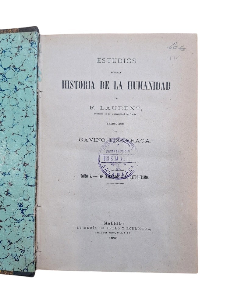 Laurent, F.- ESTUDIOS SOBRE LA HISTORIA DE LA HUMANIDAD V. LOS BÁRBAROS Y EL CATOLICISMO