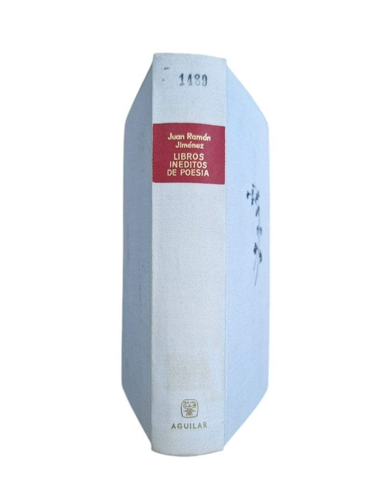 Jiménez, Juan Ramón.- LIBROS INÉDITOS DE POESÍA 1