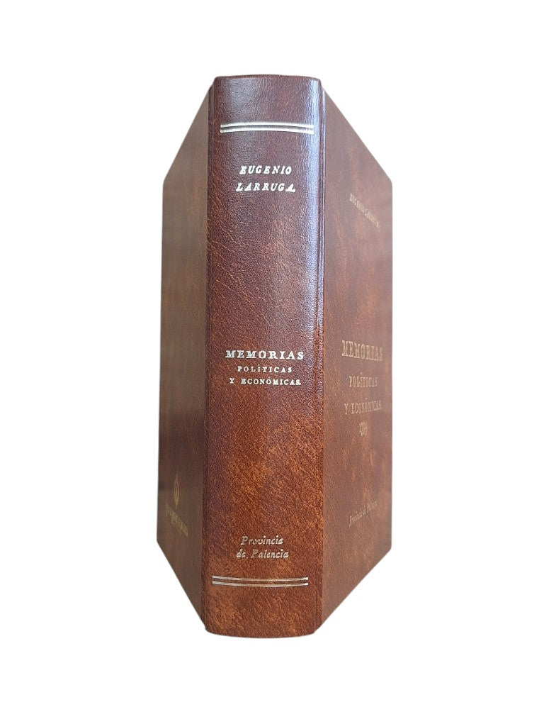 Larruga, Eugenio.- MEMORIAS POLÍTICAS Y ECONÓMICAS SOBRE LOS FRUTOS, COMERCIO, FÁBRICAS Y MINAS DE ESPAÑA. MANUFACTURAS DE LA PROVINCIA DE PALENCIA